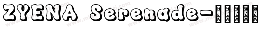 ZYENA Serenade字体转换